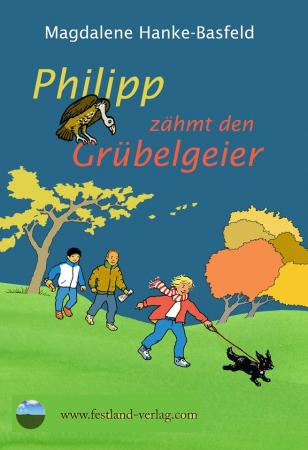 2015 Philipp zähmt den Grübelgeier 2015 Philipp zähmt den Grübelgeier